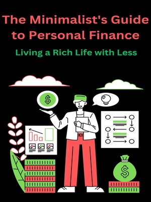 cover image of The Minimalist's Guide to Personal Finance Living a Rich Life with Less